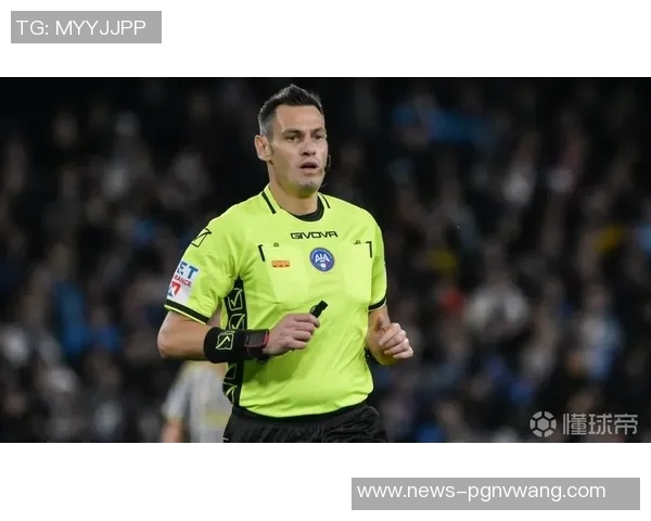 意甲第11轮裁判安排揭晓祖费尔利执法都灵德比曼加尼埃洛执法国米 意甲第11轮裁判安排揭晓祖费尔利执法都灵德比曼加尼埃洛执法国米